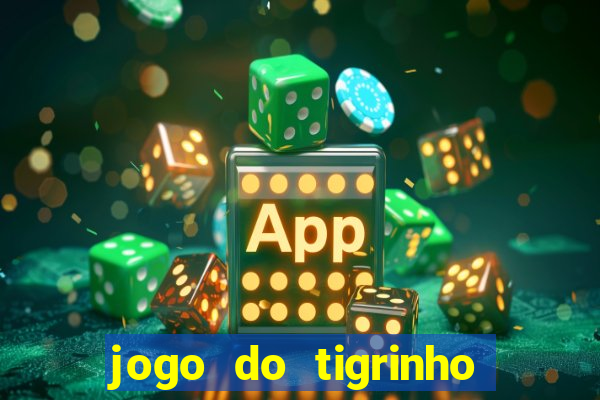 jogo do tigrinho fora do ar