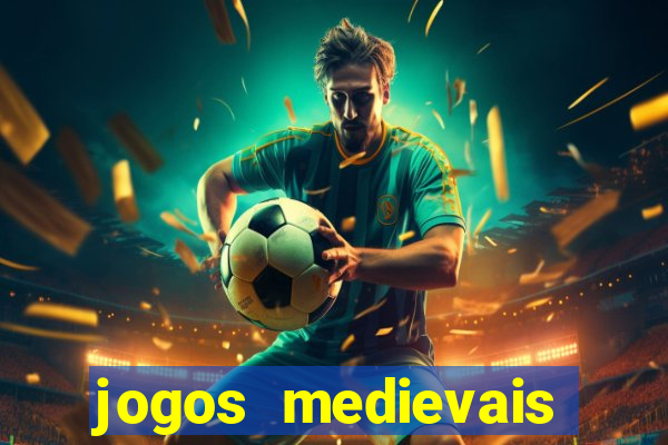 jogos medievais para celular