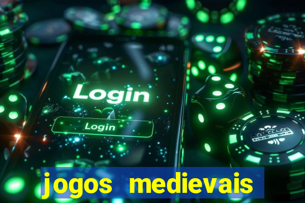 jogos medievais para celular