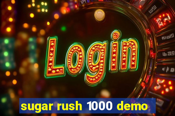 sugar rush 1000 demo