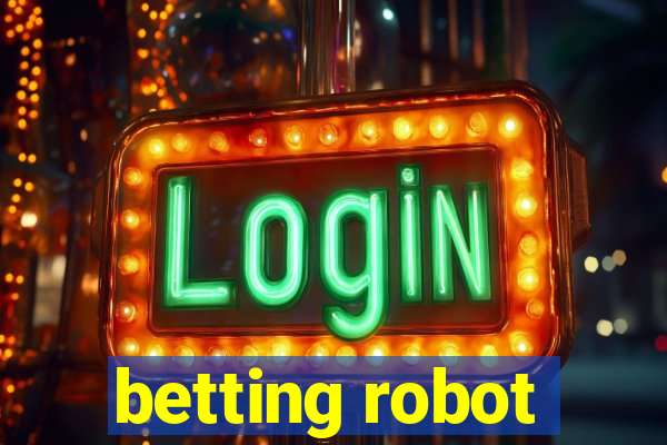 betting robot