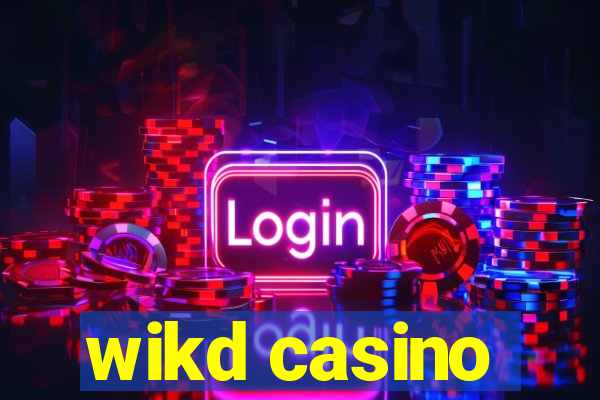 wikd casino