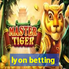 lyon betting