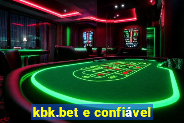 kbk.bet e confiável