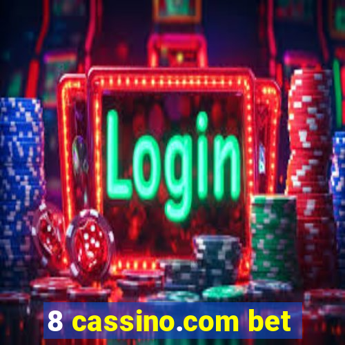 8 cassino.com bet