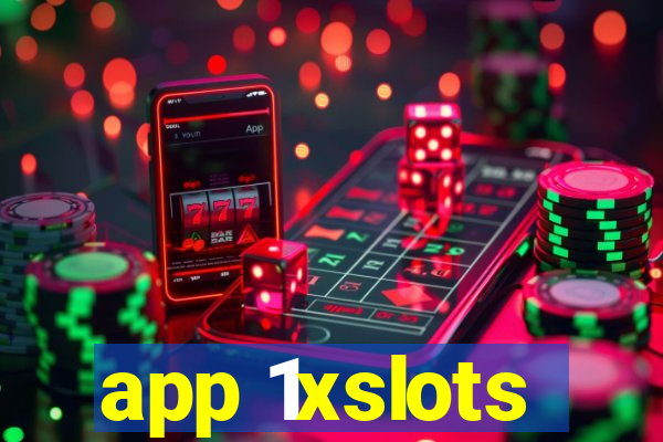 app 1xslots