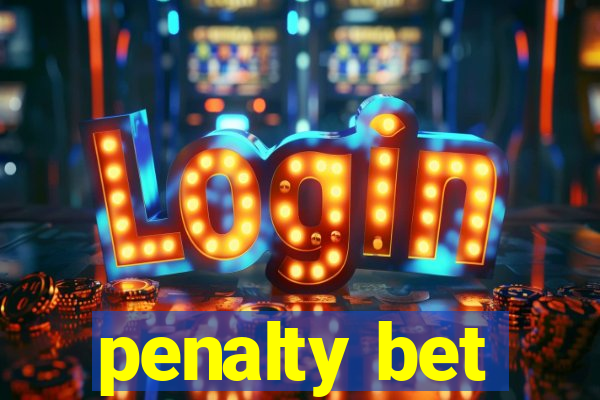 penalty bet