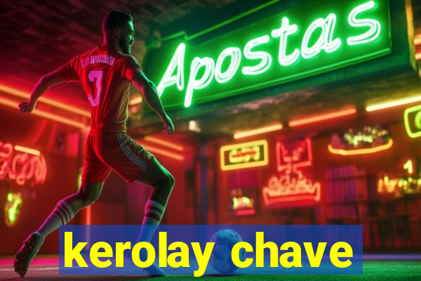 kerolay chave