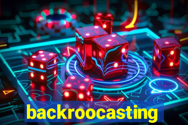 backroocasting