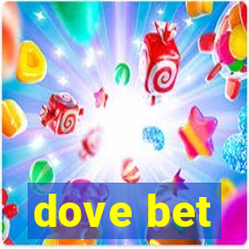 dove bet