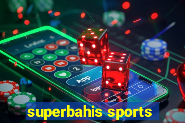 superbahis sports