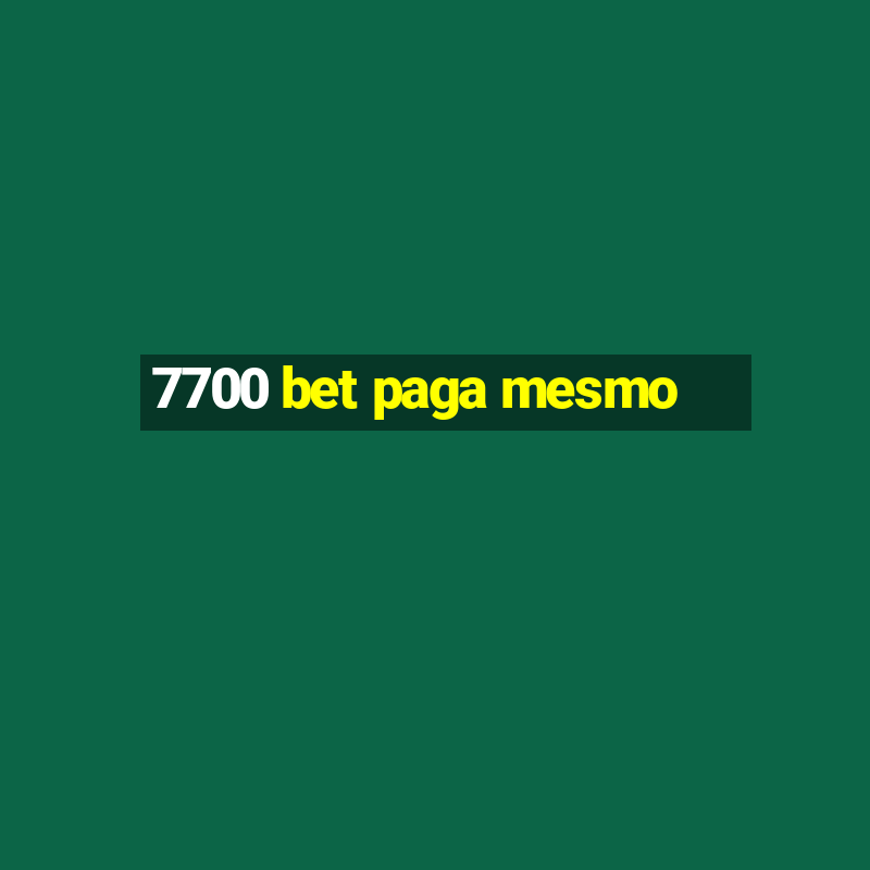 7700 bet paga mesmo