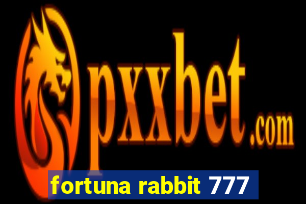 fortuna rabbit 777