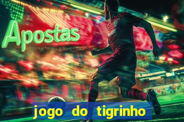 jogo do tigrinho plataforma de r$ 1