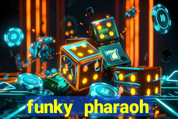 funky pharaoh jackpot king slot game