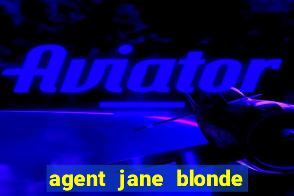 agent jane blonde max volume slot free