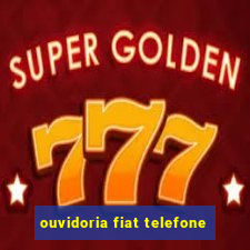 ouvidoria fiat telefone