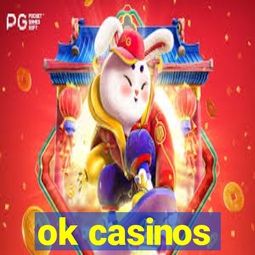 ok casinos