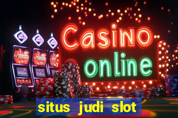 situs judi slot online tergacor