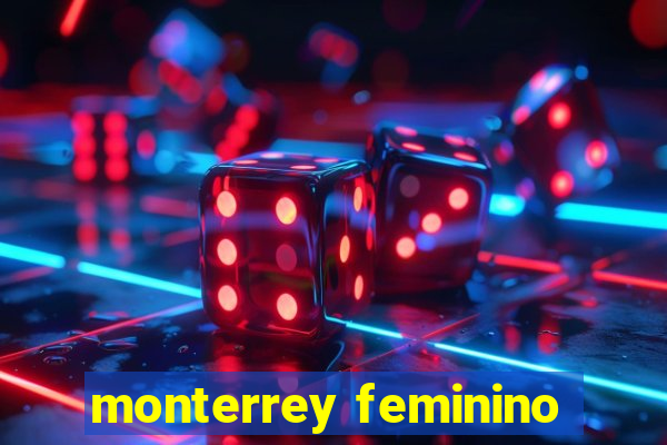 monterrey feminino