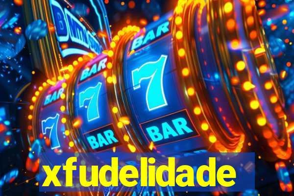 xfudelidade