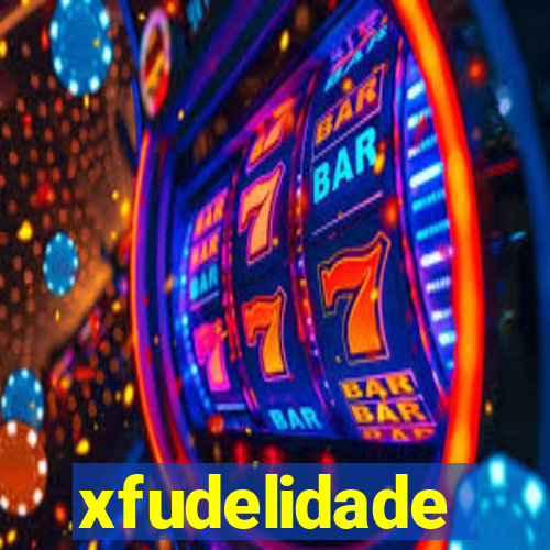 xfudelidade