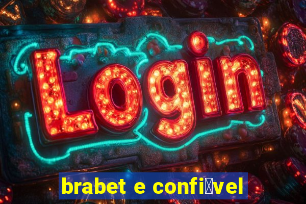 brabet e confi谩vel