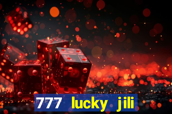 777 lucky jili slots casino