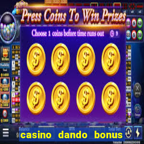 casino dando bonus no cadastro