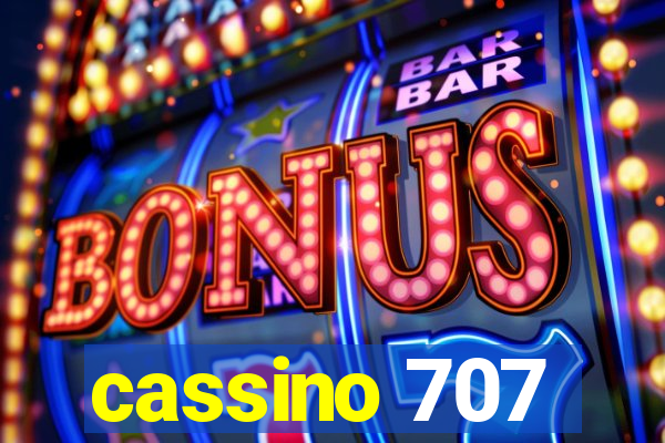 cassino 707