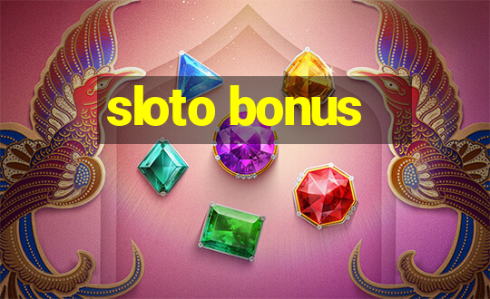 sloto bonus