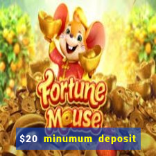 $20 minumum deposit casino canada