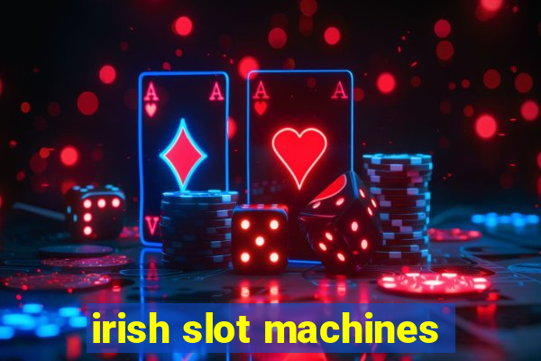 irish slot machines