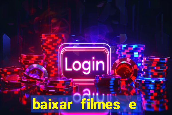 baixar filmes e series mp4