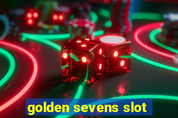 golden sevens slot