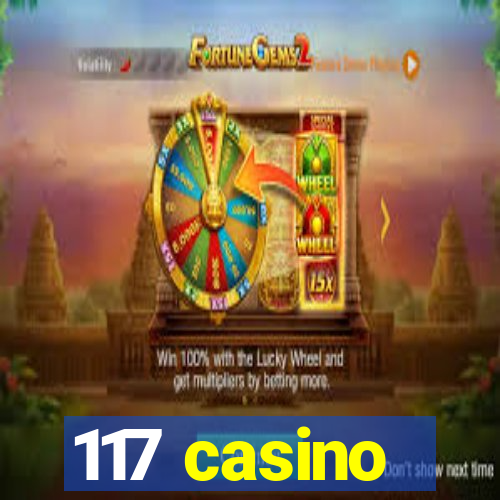 117 casino