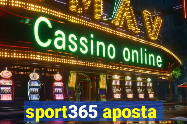 sport365 aposta