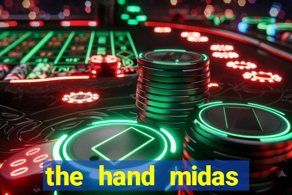 the hand midas slot demo