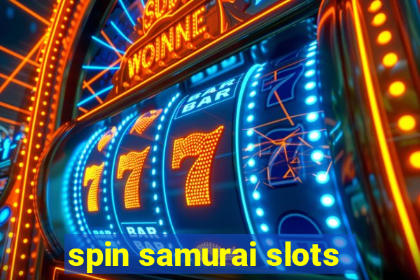 spin samurai slots