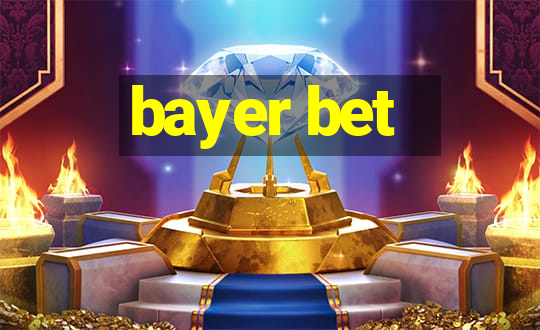 bayer bet