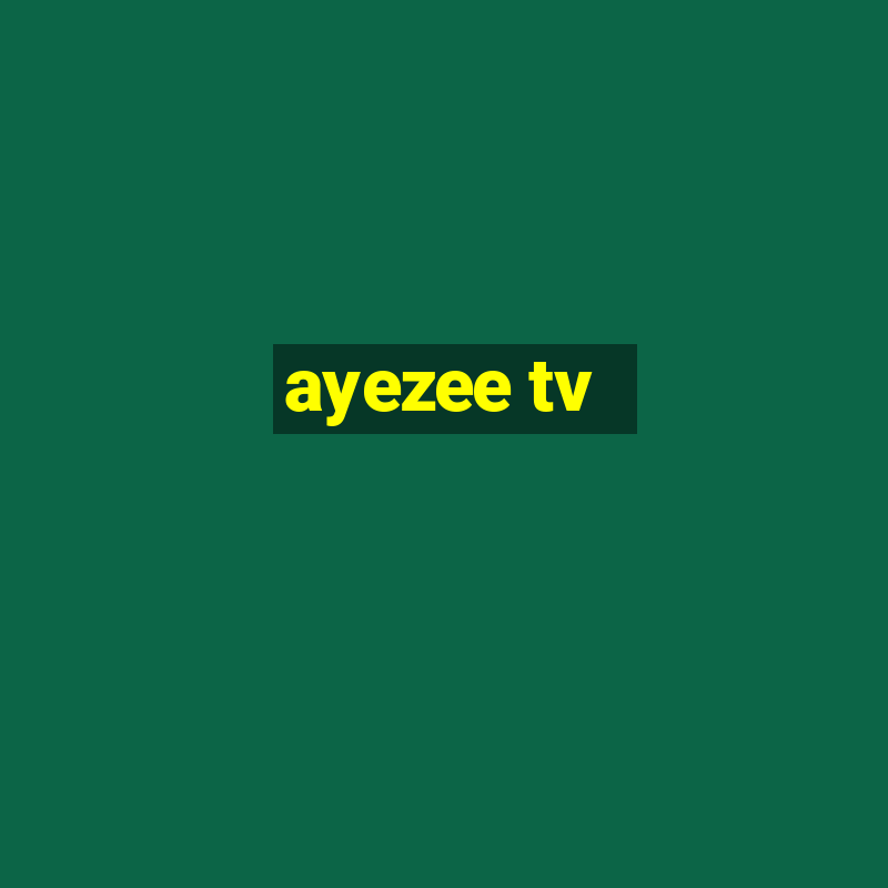 ayezee tv