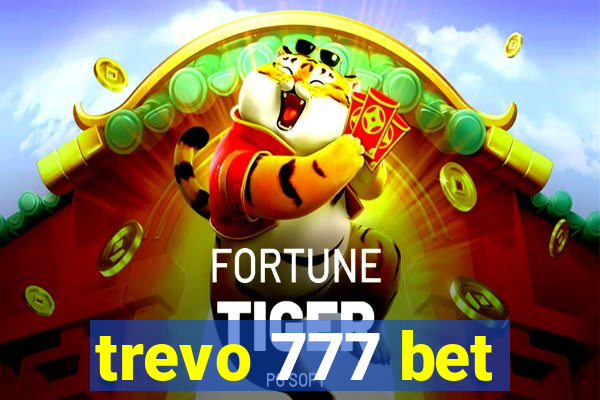 trevo 777 bet