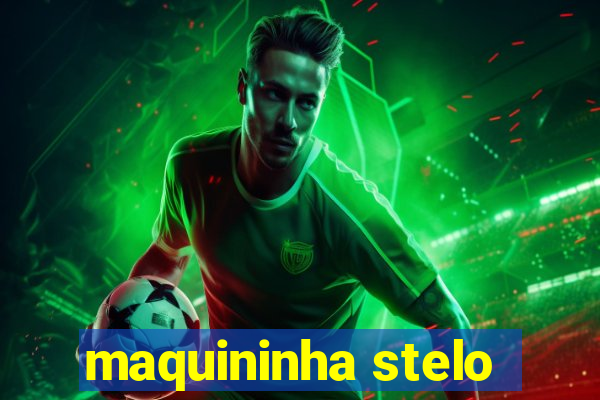 maquininha stelo