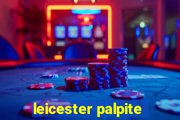 leicester palpite