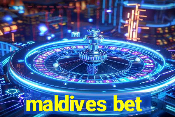 maldives bet