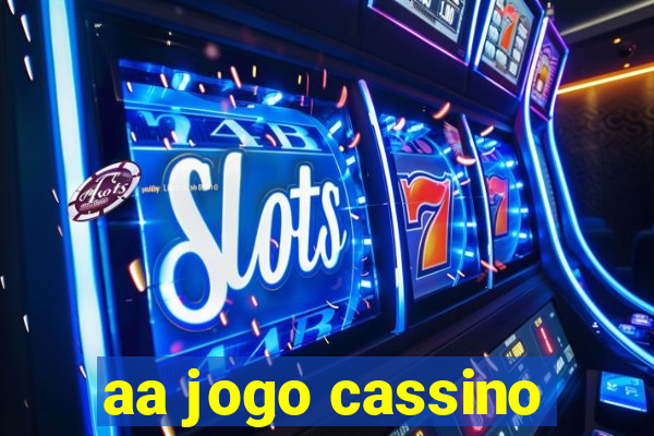 aa jogo cassino