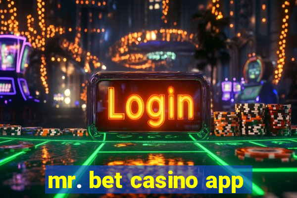 mr. bet casino app