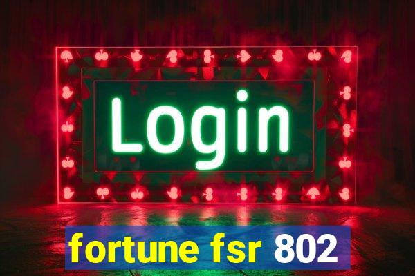 fortune fsr 802