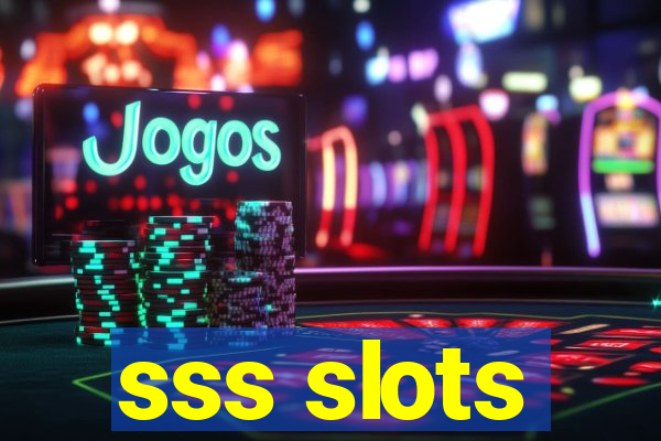 sss slots