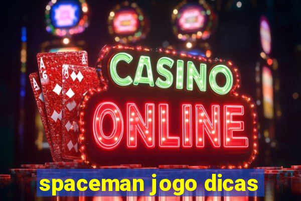 spaceman jogo dicas